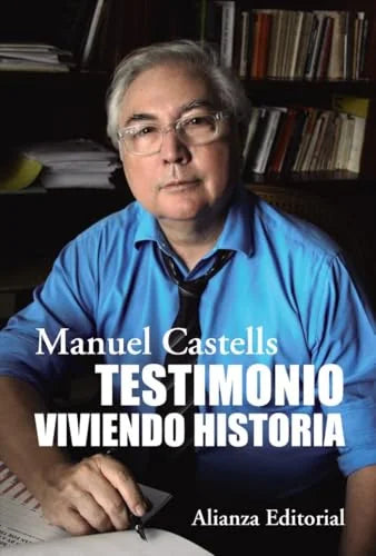 Libro TESTIMONIO: VIVIENDO HISTORIA de CASTELLS MANUEL en Colombia, sociologia