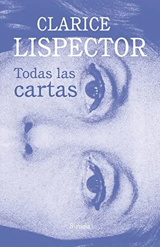 Libro TODAS LAS CARTAS LISPECTOR de LISPECTOR CLARICE en Colombia, literatura