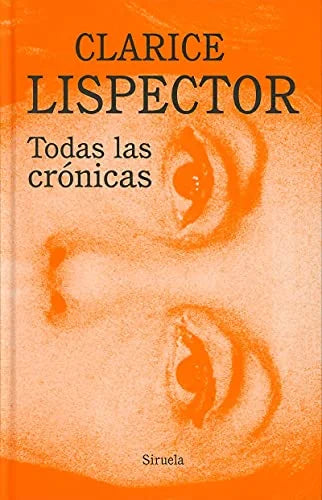Libro TODAS LAS CRONICAS LISPECTOR de LISPECTOR CLARICE en Colombia, literatura