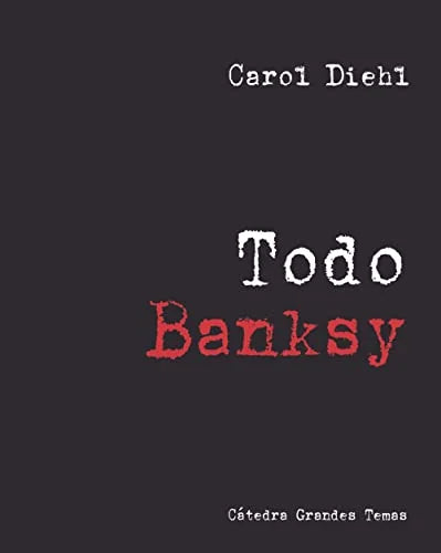 Libro TODO BANKSY de DIEHL CAROL en Colombia, arte