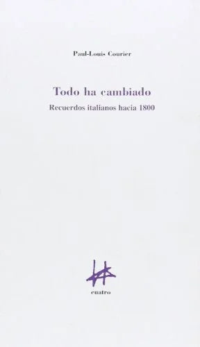 Libro TODO HA CAMBIADO de COURIER PAUL-LOUIS en Colombia, ensayo