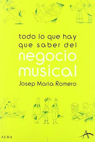 Libro TODO LO QUE HAY QUE SABER DEL NEGOCIO MU de ROMERO JOSEP MARIA en Colombia, musica libros