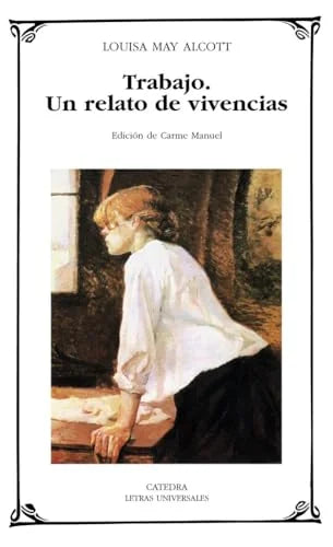 Libro TRABAJO: UN RELATO DE VIVENCIAS de ALCOTT LOUISA MAY en Colombia, literatura