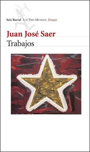 Libro TRABAJOS de SAER JUAN JOSE en Colombia, literatura