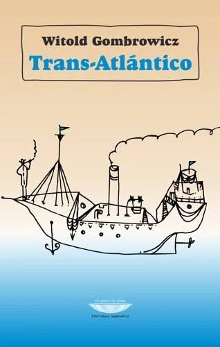 Libro TRANS ATLANTICO de GOMBROWICZ WITOLD en Colombia, literatura