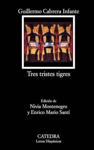 Libro TRES TRISTES TIGRES de CABRERA INFANTE GUILLERMO en Colombia, literatura
