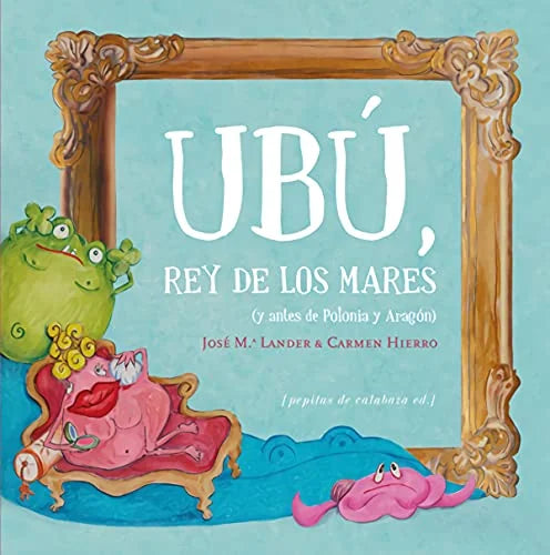 Libro UBU REY DE LOS MARES Y ANTES DE POLONIA de LANDER JOSE MARIA en Colombia, juvenil