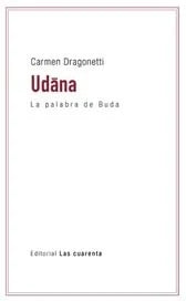 Libro UDANA LA PALABRA DE BUDA de DRAGONETTI CARMEN en Colombia, orientalismo
