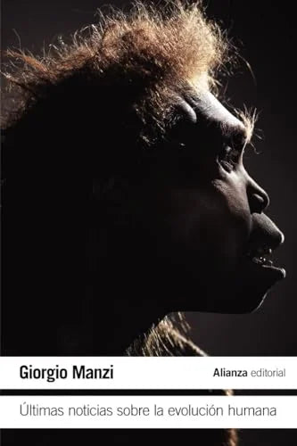 Libro ULTIMAS NOTICIAS SOBRE LA EVOLUCION HUMANA de MANZI GIORGIO en Colombia, ciencia