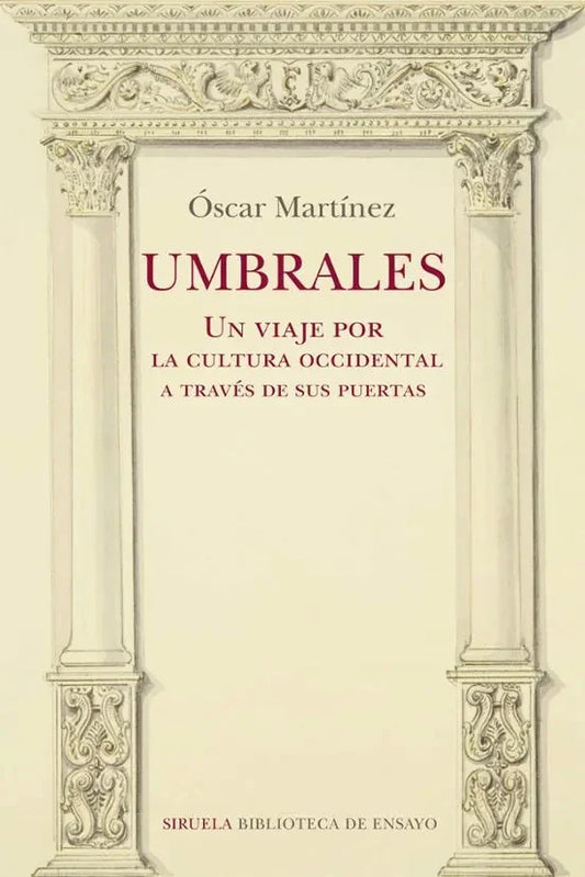 Libro UMBRALES UN VIAJE POR LA CULTURA OCCIDENTAL A TRAVES DE SUS PUERTAS de MARTINEZ OSCAR en Colombia, historia