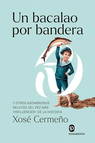Libro UN BACALAO POR BANDERA de CERMEÑO XOSE en Colombia, cocina