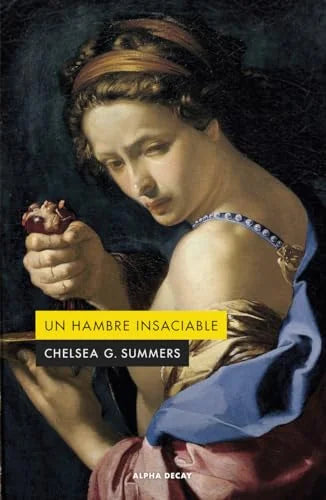 Libro UN HAMBRE INSACIABLE de SUMMERS CHELSEA G. en Colombia, literatura