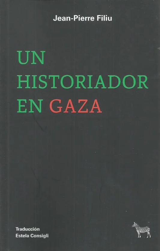 Libro UN HISTORIADOR DE GAZA de PIERRE FILIU JEAN en Colombia, ensayo
