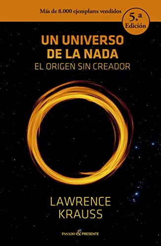 Libro UN UNIVERSO DE LA NADA EL ORIGEN SIN CREADOR de KRAUSS LAWRENCE en Colombia, ciencia