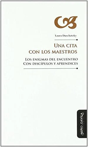 Libro UNA CITA CON LOS MAESTROS de DUSCHATZKY LAURA en Colombia, pedagogia
