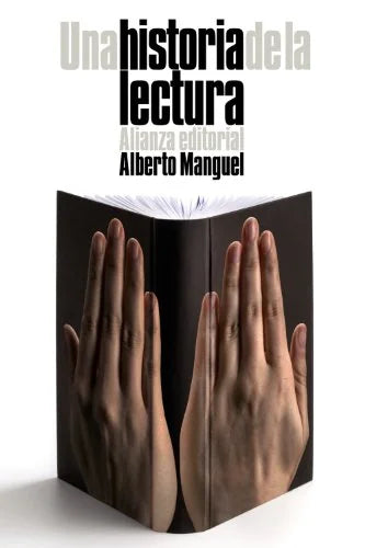 Libro UNA HISTORIA DE LA LECTURA de MANGUEL ALBERTO en Colombia, historia