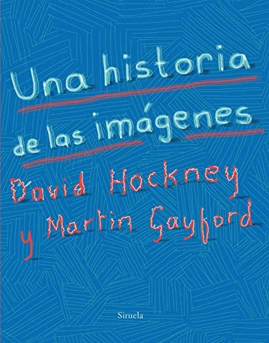 Libro UNA HISTORIA DE LAS IMAGENES de HOCKNEY DAVID en Colombia, estetica