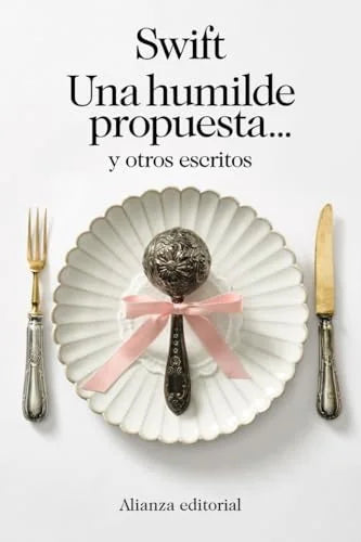 Libro UNA HUMILDE PROPUESTA Y OTROS ESCRITOS de SWIFT JONATHAN en Colombia, filosofia