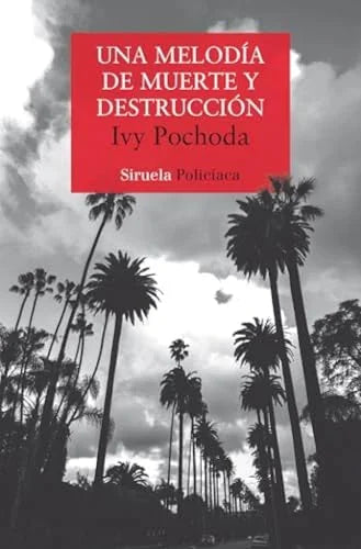 Libro UNA MELODIA DE MUERTE Y DESTRUCCION de Pochoda Ivy en Colombia, literatura