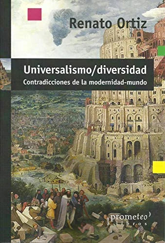 Libro UNIVERSALISMO/DIVERSIDAD de ORTIZ RENATO en Colombia, ensayo