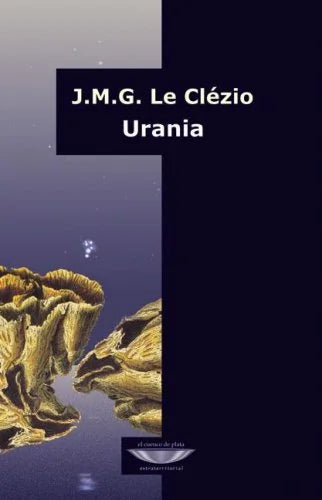 Libro URANIA de J.M.G. LE CLEZIO en Colombia, literatura