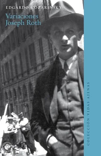 Libro VARIACIONES JOSEPH ROTH de GOZARINSKY EDGARDO en Colombia, ensayo