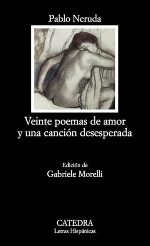 Libro VEINTE POEMAS DE AMOR Y UNA CANCION DESESPERADA de NERUDA PABLO en Colombia, poesia