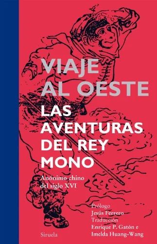Libro VIAJE AL OESTE LAS AVENTURAS DEL REY MONO ANONIMO CHINO XVI de ANONIMO CHINO DEL SIGLO XVI en Colombia, literatura