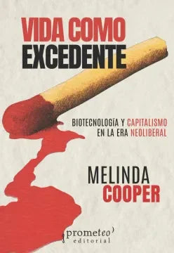 Vida Como Excedente - Cooper Melinda - Prometeo
