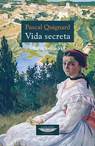 Libro VIDA SECRETA ULTIMO REINO VIII de QUIGNARD PASCAL en Colombia, literatura