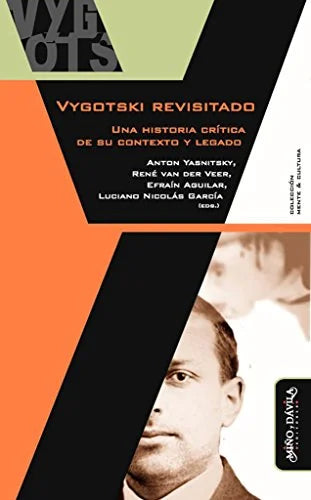 Libro VIGOTSKI REVISITADO UNA HISTORIA CRITICA DE SU CONTEXTO Y LEGADO de YASNITSKY ANTON en Colombia, psicologia