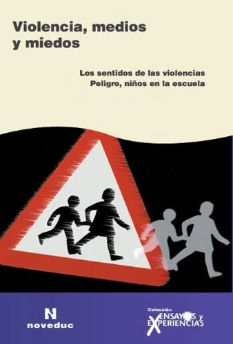 Libro VIOLENCIA MEDIOS Y MIEDOS de NOVEDUC en Colombia, pedagogia