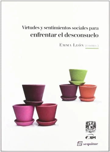 Libro VIRTUDES Y SENTIMIENTOS SOCIALES PARA ENFRENTAR EL DESCONSUELO de LEON EMMA en Colombia, sociologia