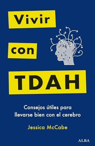 Libro VIVIR CON TDAH de MCCABE JESSICA en Colombia, psicologia