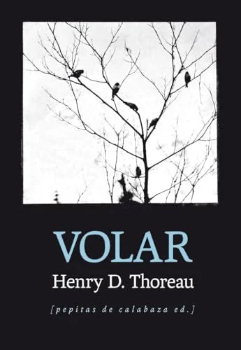 Libro VOLAR de THOREAU HENRY DAVID en Colombia, literatura