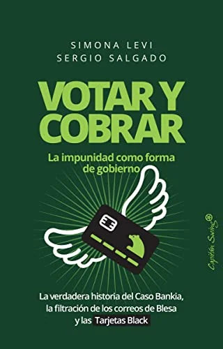 Libro VOTAR Y COBRAR LA IMPUNIDAD COMO FORMA de LEVI SIMONA- SALGADO SERGIO en Colombia, politica