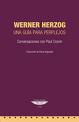 Libro WERNER HERZOG UNA GUIA PARA PERPLEJOS CONVERSACIONES CON PAUL CRONIN de HERZOG WERNER en Colombia, cine
