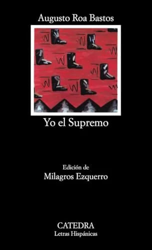 Libro YO EL SUPREMO de ROA BASTOS AUGUSTO en Colombia, literatura