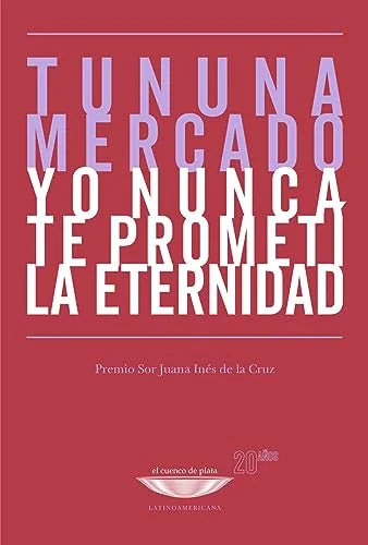 Libro YO NUNCA TE PROMETI LA ETERNIDAD de MERCADO TUNUNA en Colombia, literatura