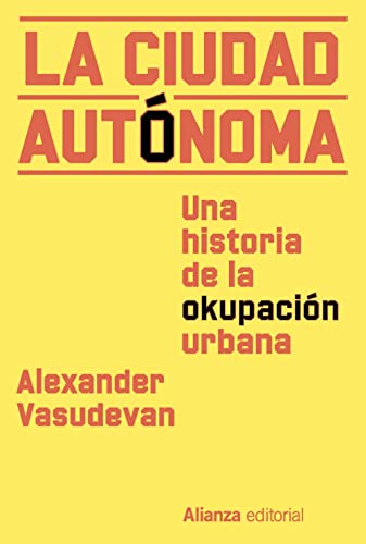 Libro La Ciudad Autonoma: Una Historia De La O