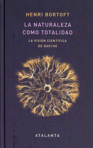 Libro La Naturaleza Como Totalidad: La Vision