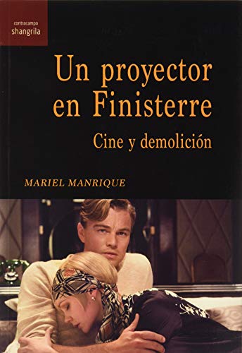 Un Proyector En Finisterre, Cine Y Demol