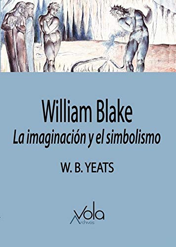 Libro William Blake, La Imaginacion Y El Simbo