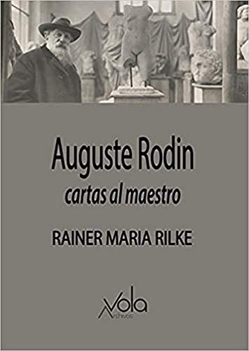 Libro Auguste Rodin, Cartas Al Maestro