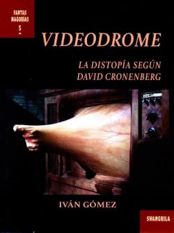 Libro Videodrome. La Distopía Segun David Cron