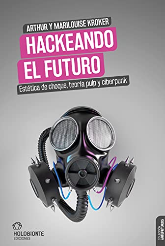 Libro Hackeando El Futuro
