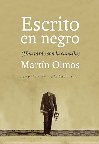 Escrito En Negro Una Tarde Con La Canall - Icaro Libros