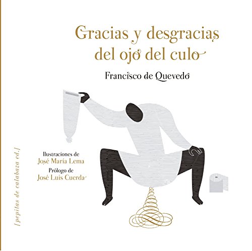 Gracias Y Desgracias Del Ojo Del Culo - Icaro Libros