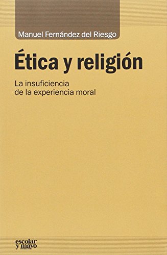Etica Y Religion, L A Insuficiencia De L - Icaro Libros
