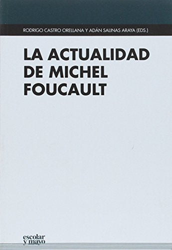 La Actualidad De Michel Foucault - Icaro Libros